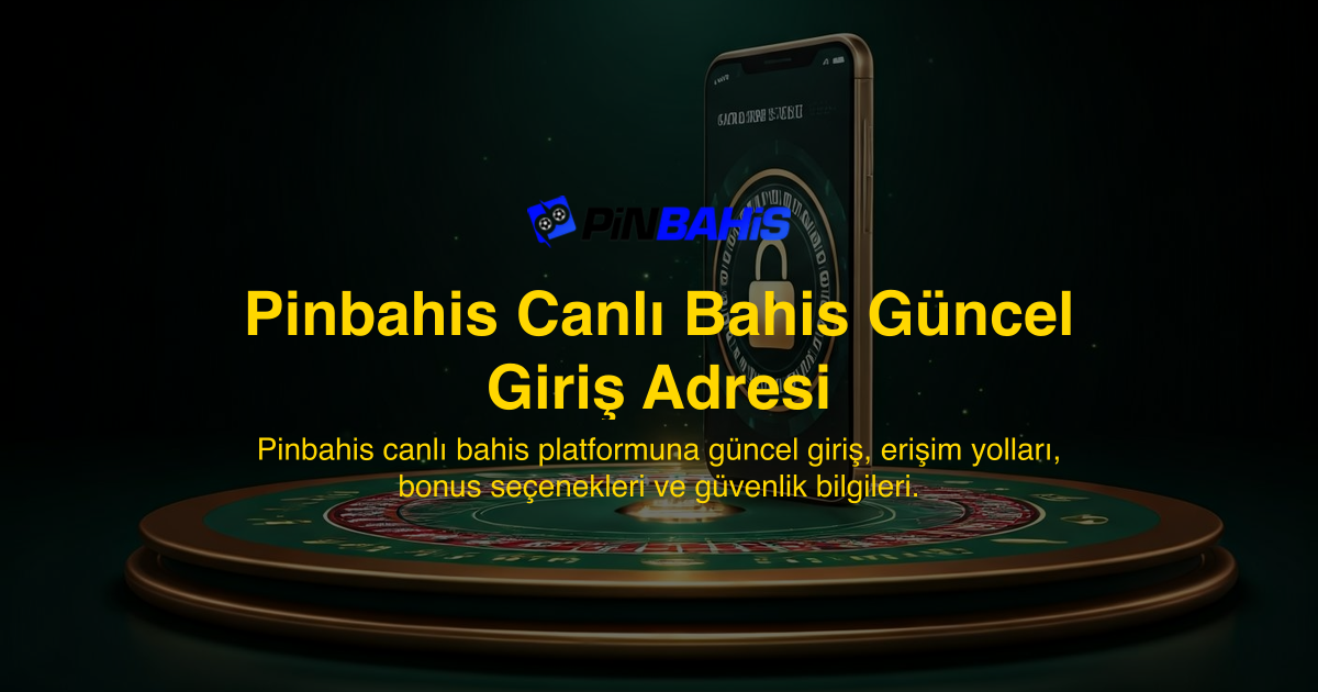 Pinbahis Canlı Bahis Güncel Giriş Adresi
