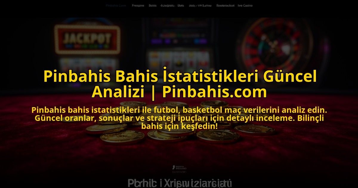 Pinbahis-Bahis-Istatistikleri-Guncel-Analizi-Pinbahiscom-overlay-1773592209.jpg